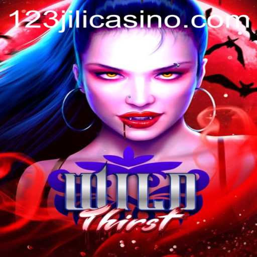 WildThirst: The Ultimate Game Adventure with 123JILI